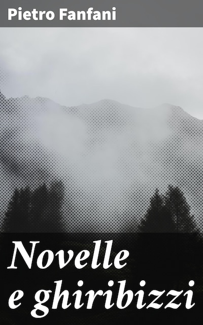 Novelle e ghiribizzi