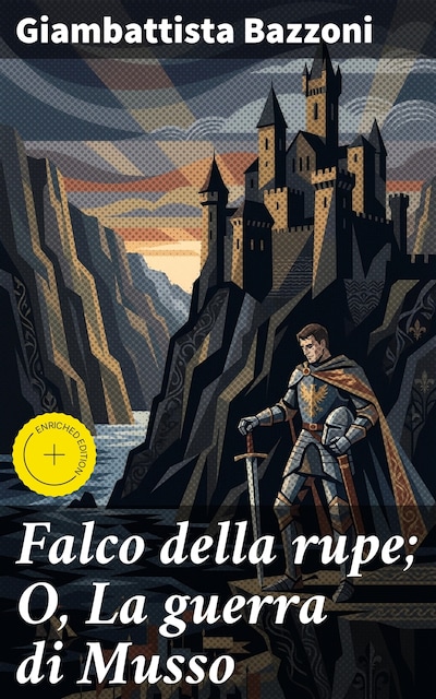 Falco della rupe; O, La guerra di Musso