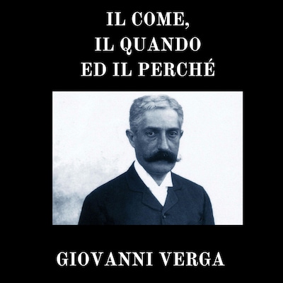 Il come, il quando ed il perché