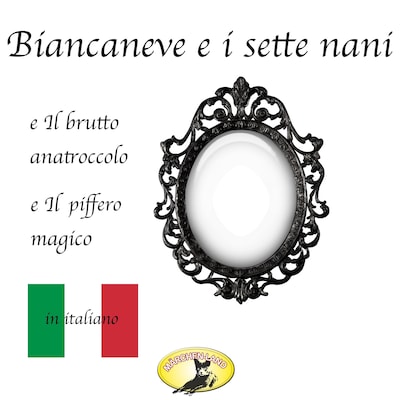 Fiabe in italiano, Biancaneve / Il brutto anatroccolo / Il piffero magico
