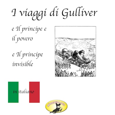 Fiabe in italiano, I viaggi di Gulliver / Il principe e il povero / Il principe invisibile