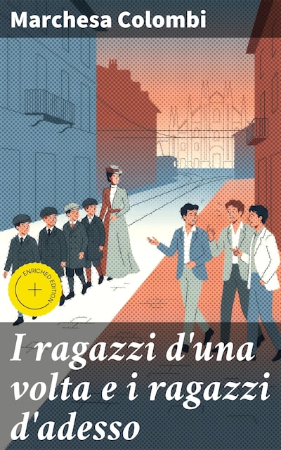 I ragazzi d'una volta e i ragazzi d'adesso
