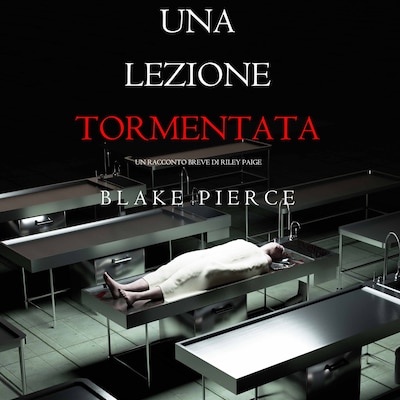Una Lezione Tormentata (Un racconto breve di Riley Paige)