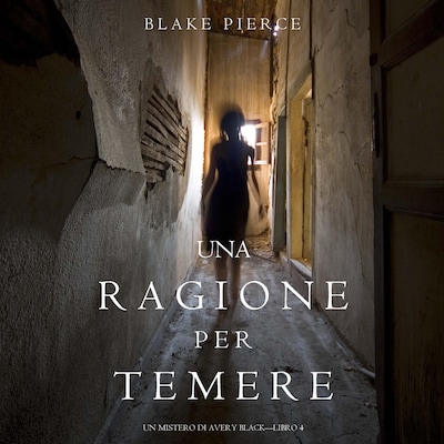 Una Ragione per Temere (Un Mistero di Avery Black—Libro 4)