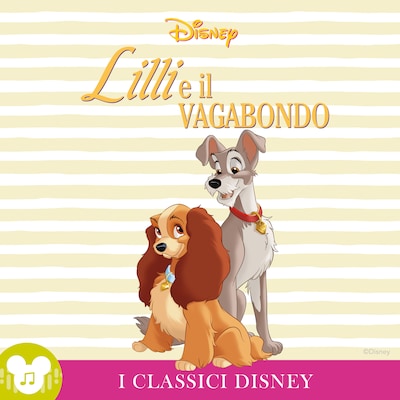 I Classici Disney: Lilli e il Vagabondo