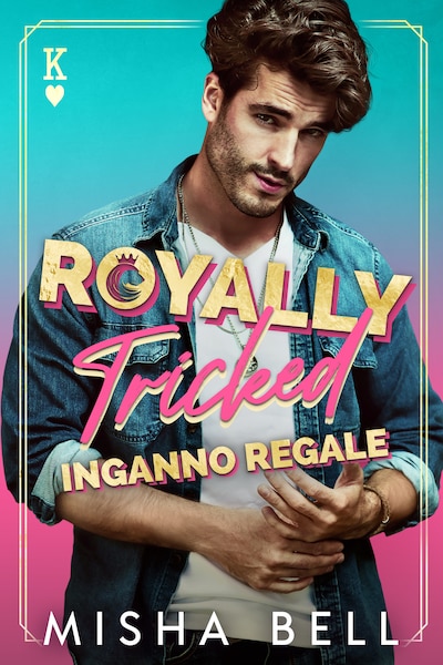 Royally Tricked – Inganno regale