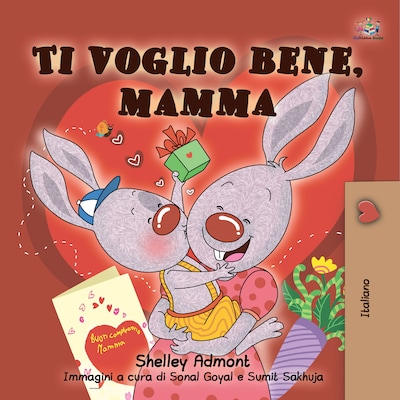 Ti voglio bene, mamma (Italian only)