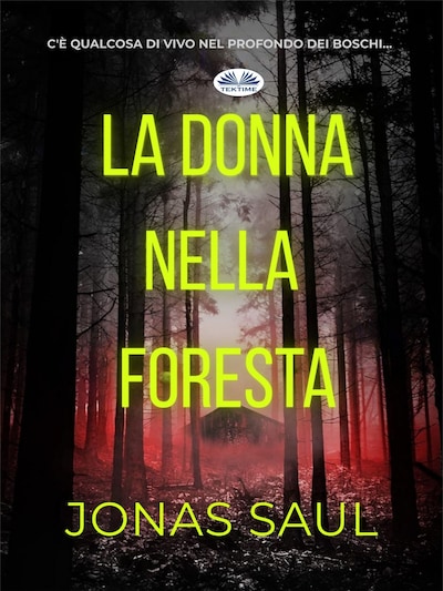 La Donna Nella Foresta