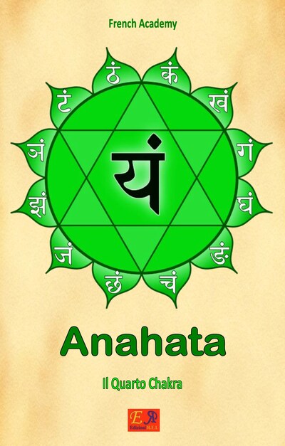 Anahata Il Quarto Chakra