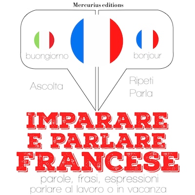 Imparare e parlare Francese