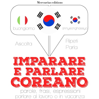 Imparare e parlare Coreano