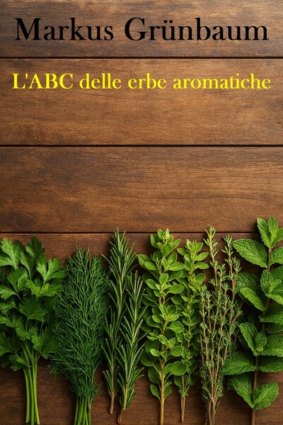 L'ABC delle erbe aromatiche