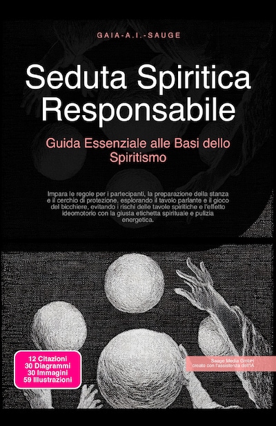 Seduta Spiritica Responsabile: Guida Essenziale alle Basi dello Spiritismo