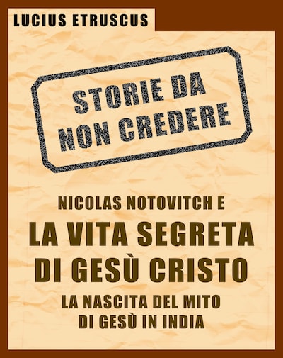 Notovitch e la vita segreta di Gesù