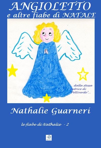 Angioletto e altre fiabe di Natale (illustrato)