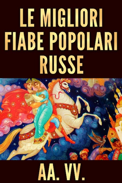 Le Migliori Fiabe Popolari Russe