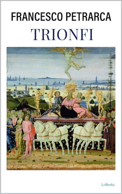 Trionfi - Petrarca