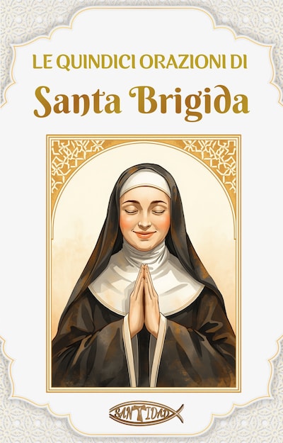 Le quindici orazioni di Santa Brigida