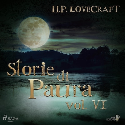 H. P. Lovecraft – Storie di Paura vol VI