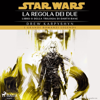 Star Wars: Trilogia di Darth Bane. La regola dei due