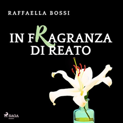 In fragranza di reato