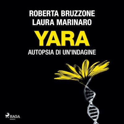 Yara: Autopsia di un’indagine