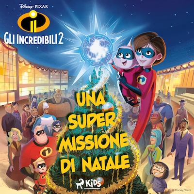 Gli Incredibili 2 – Una Super Missione di Natale