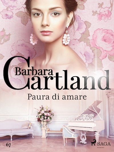 Paura di amare (La collezione eterna di Barbara Cartland 67)