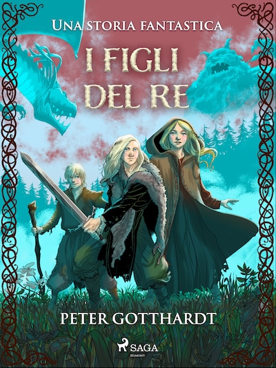 I figli del re - Una storia fantastica