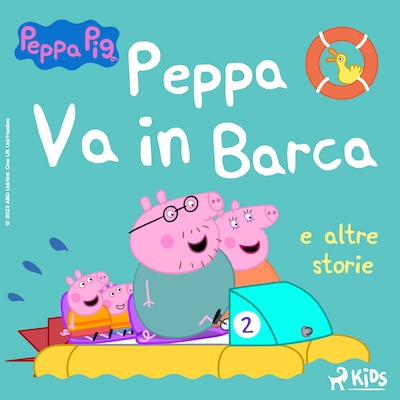 Peppa Pig – Peppa Va in Barca e altre storie