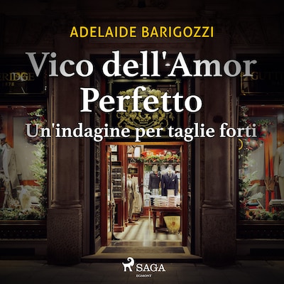 Vico dell'amor perfetto - Un'indagine per taglie forti