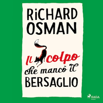 Il colpo che mancò il bersaglio