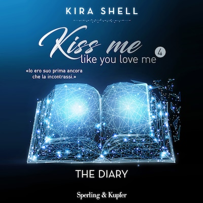Kiss me like you love me 4: The Diary