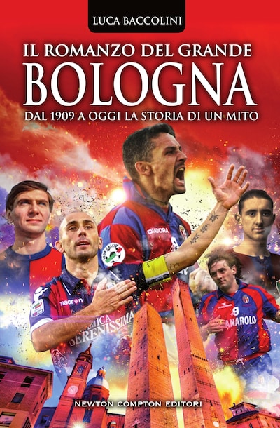 Il romanzo del grande Bologna