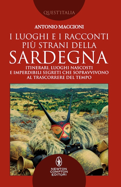 I luoghi e i racconti più strani della Sardegna