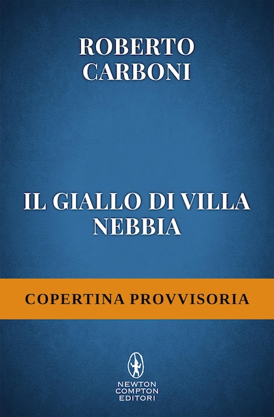 Il giallo di Villa Nebbia