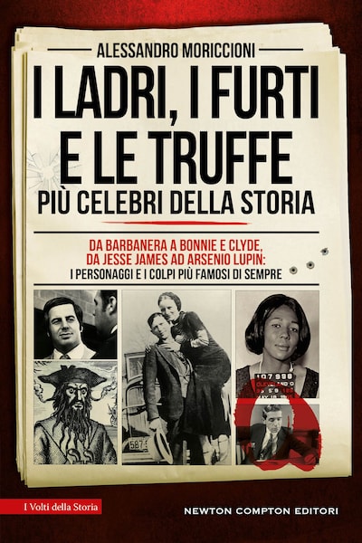 I ladri, i furti e le truffe più celebri della storia