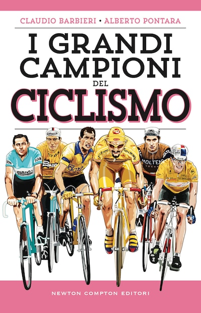 I grandi campioni del ciclismo