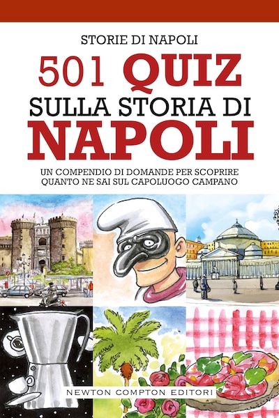 501 quiz sulla storia di Napoli