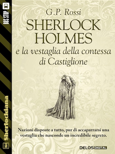 Sherlock Holmes e la vestaglia della contessa di Castiglione