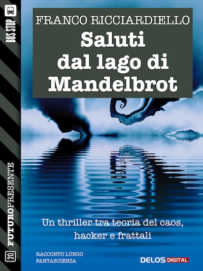 Saluti dal lago di Mandelbrot