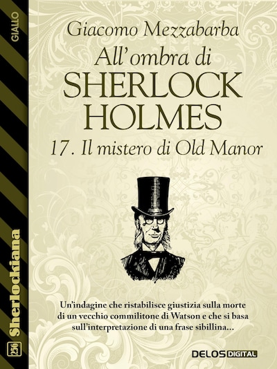 All'ombra di Sherlock Holmes - 17. Il mistero di Old Manor
