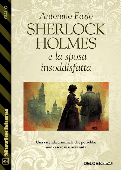 Sherlock Holmes e la sposa insoddisfatta
