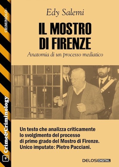 Il mostro di Firenze - Anatomia di un processo mediatico