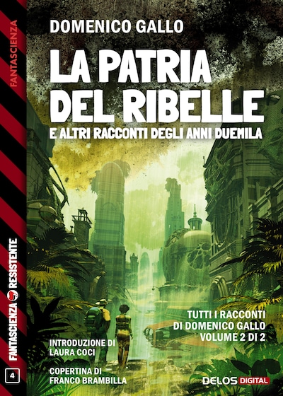 La patria del ribelle e altri racconti degli anni Duemila