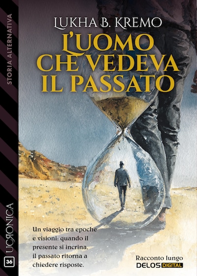L'uomo che vedeva il passato