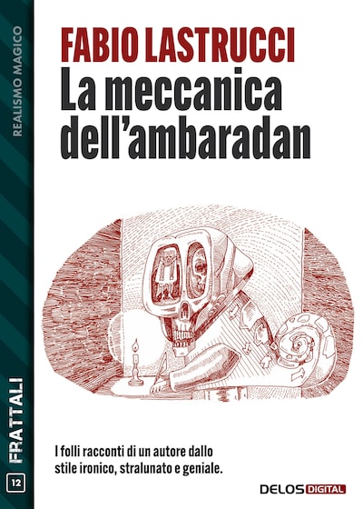 La meccanica dell'ambaradan