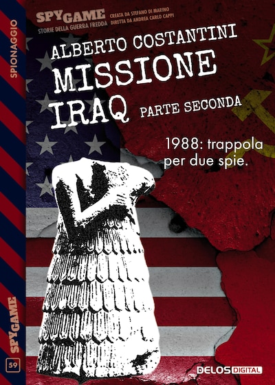 Missione Iraq - Parte seconda