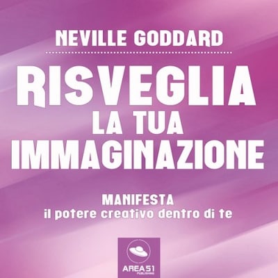 Risveglia la tua immaginazione