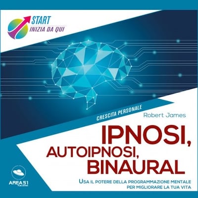 Ipnosi, autoipnosi, binaural